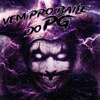 Vem Pro Baile do PG by DJ Greg da ZL