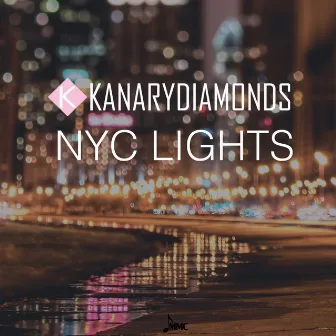 NYC Lights by Kanary Diamonds