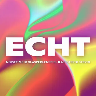 ECHT (Techno Mix) by NOISETIME