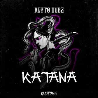 Katana by Keyto Dubz