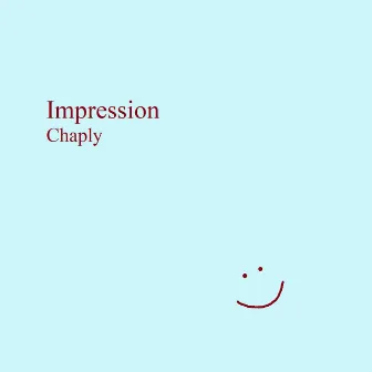 Impression by Chaply