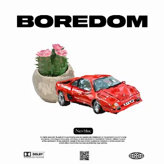 Boredom by NEO Blue