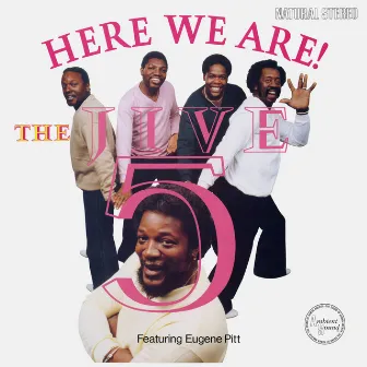 Here We Are! (feat. Eugene Pitt) by The Jive Five