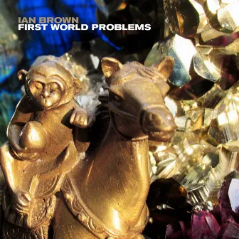 First World Problems (Edit) by Ian Brown