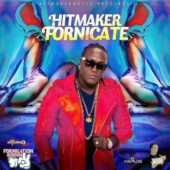 Fornicate - Single by Hitmaker