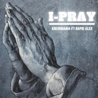 i pray by Khedomania