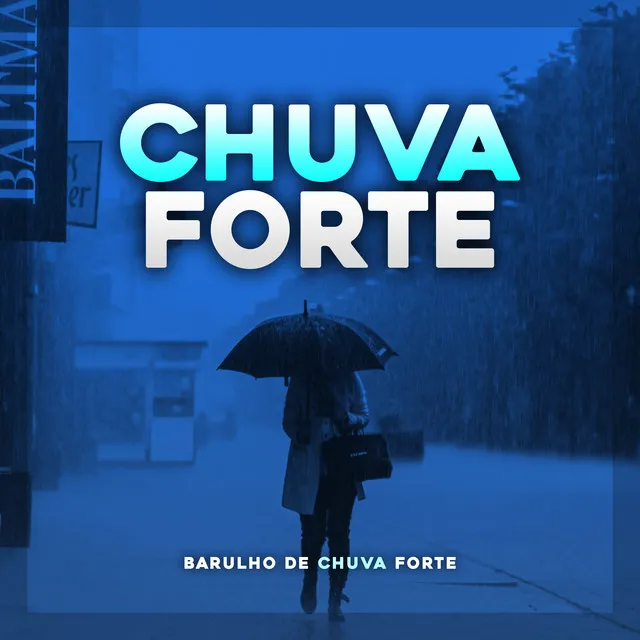 Chuva Forte