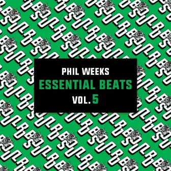 Essential Beats, Vol. 5 by Phil Weeks