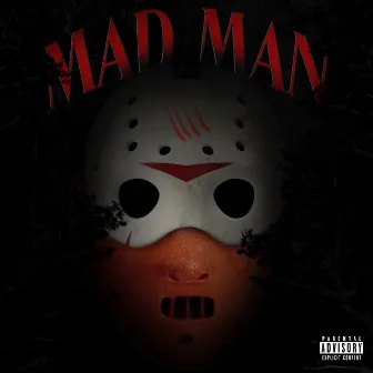 Mad Man by Cease Da Don