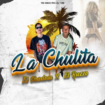 LA CHULITA by El Ruzzo