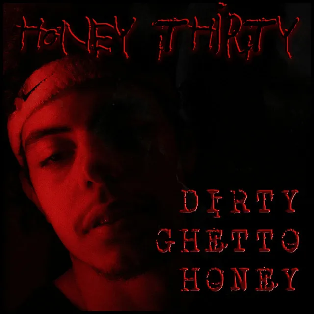 Dirty Ghetto Honey