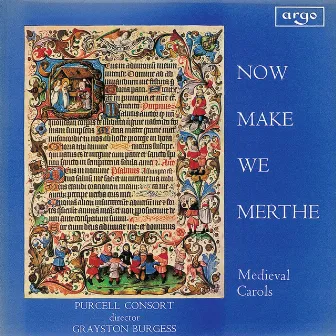 Now Make We Merthe by Purcell Consort Of Voices