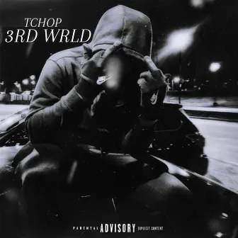 3RD WRLD by Tchop