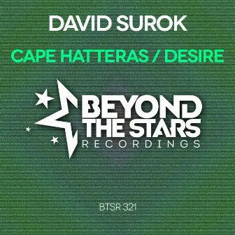 Cape Hatteras / Desire by David Surok