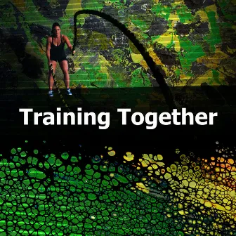 Training Together by Workout Music