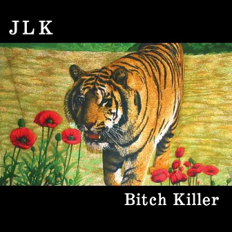 Bitch Killer by JLK