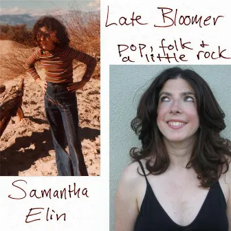 Late Bloomer (Pop, Folk & a Little Rock) by Samantha Elin