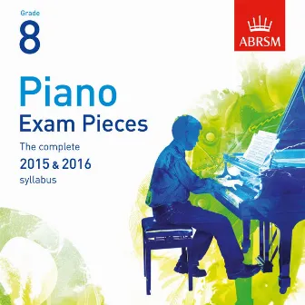 Piano Exam Pieces 2015 & 2016, ABRSM Grade 8 by Mei Yi Foo