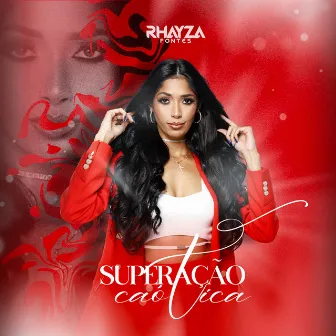 Superação Caótica by Rhayza Fontes