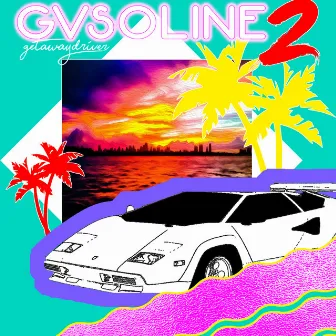 Gvsoline 2 by getawaydriver