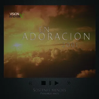 En Adoración (Ao Vivo) by Sóstenes Mendes Xavier