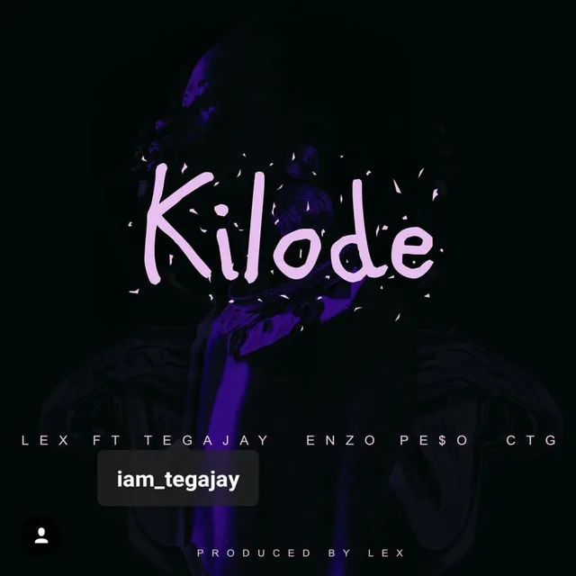 Kilode (feat. Enzo Pe$o, Tegajay & C.T.G)