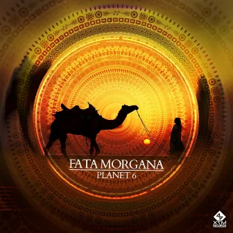 Fata Morgana by Planet 6