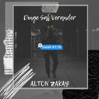 Dinge Sal Verander by Alton Zakay