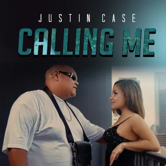 Calling Me by Justin Case