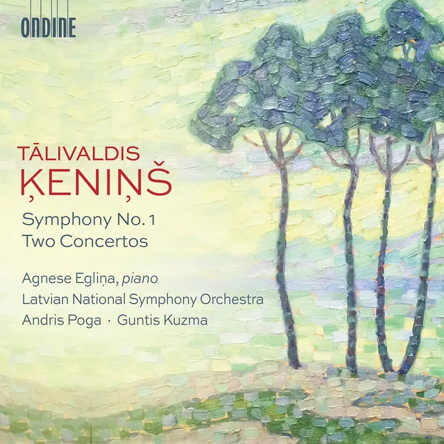 Ķeniņš: Symphony No. 1 & 2 Concertos