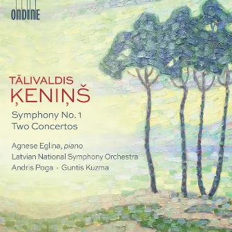 Ķeniņš: Symphony No. 1 & 2 Concertos by Talivaldis Kenins