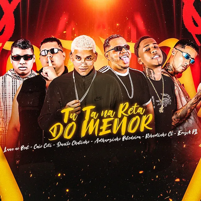 Tu Ta na Reta do Menor (feat. Luan no Beat, Eryck PL & Caio Coti)