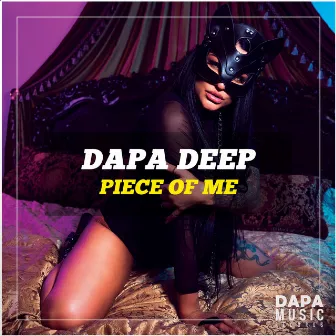 Piece Of Me by Dapa Deep