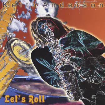 Let's Roll 07' by Keith Anderson