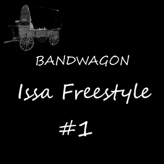 Bandwagon Issa Freestyle 1 by Pate tha Great