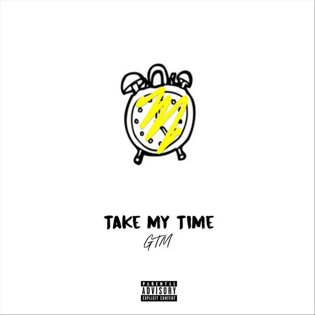 Take My Time