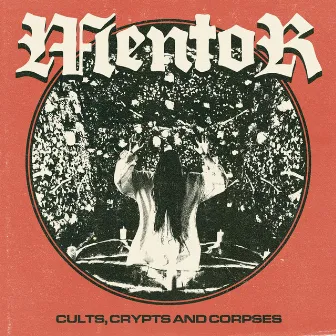 Cults, Crypts and Corpses by Mentor