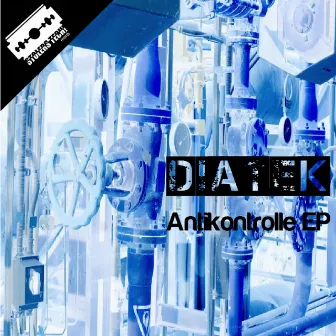 Antikontrolle EP by Diatek