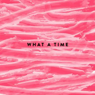 What a Time by United in Music