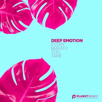 Every Breath You Take by Deep Emotion