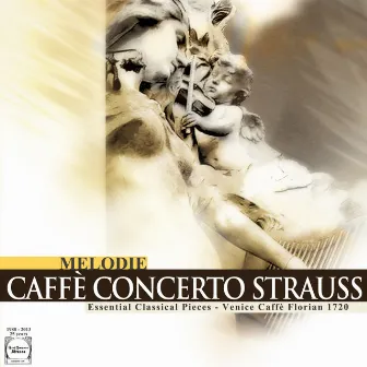 Caffè Concerto Strauss: Melodie by Cristian Pintilie