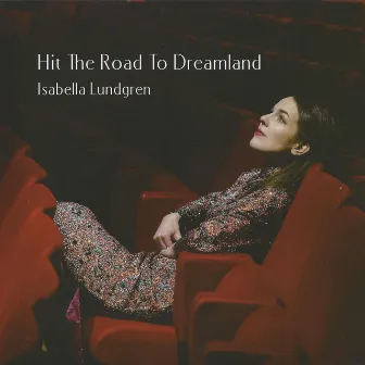 Hit the Road to Dreamland by Isabella Lundgren