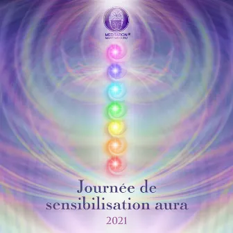 Journée de sensibilisation aura 2021: Nettoyage des chakras, Méditation mantra lavande by Motivational Divine Meditation Zone