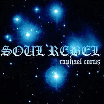 Soul Rebel by Raphael Cortez