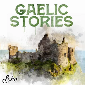 Gaelic Stories by Stuart Elliott