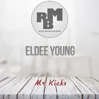 Mr Kicks by Eldee Young