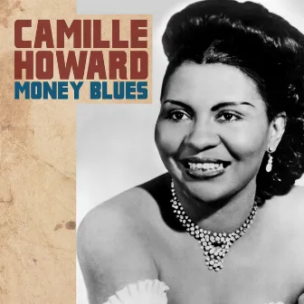 Money Blues by Camille Howard