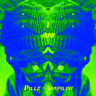 I am Pillz-Mapilisi by Pillz-mapilisi