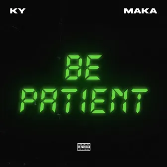 Be Patient by KY