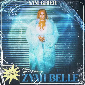 Yam Grier by Zyah Belle